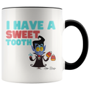 I Have A Sweet Tooth Coffee Mug - Adore Mugs