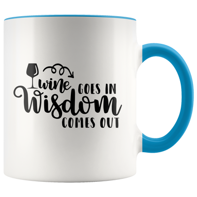 Wine In Wisdom Out Coffee Mug - Adore Mugs