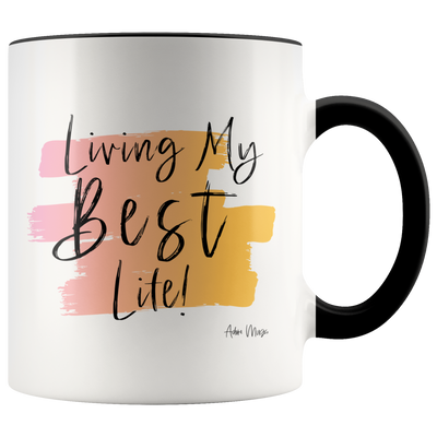 Living My Best Life Coffee Mug - Adore Mugs