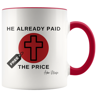 He Already Paid The Price Coffee Mug - Adore Mugs