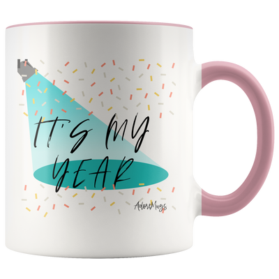 It's My Year Coffee Mug - Adore Mugs