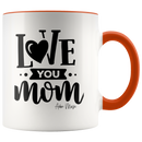 Love You Mom Coffee Mug - Adore Mugs