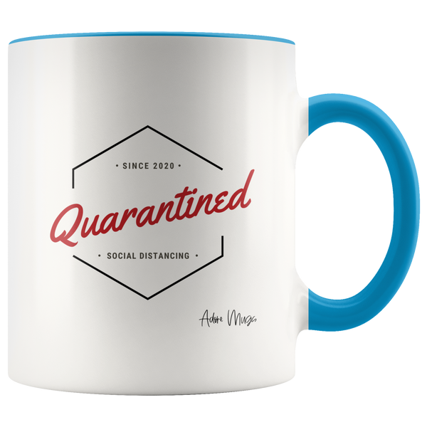 Quarantined Since 2020 Coffee Mug - Adore Mugs