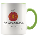 Tis the Season To Be Jolly Coffee Mug - Adore Mugs