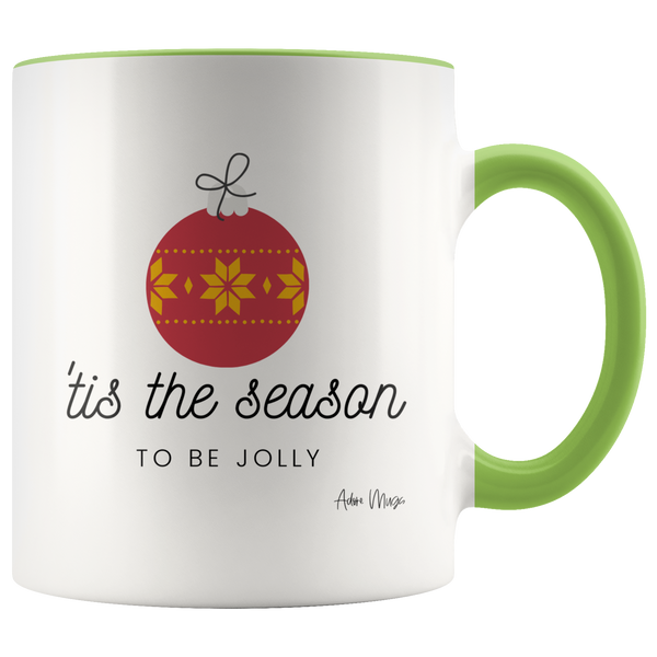Tis the Season To Be Jolly Coffee Mug - Adore Mugs