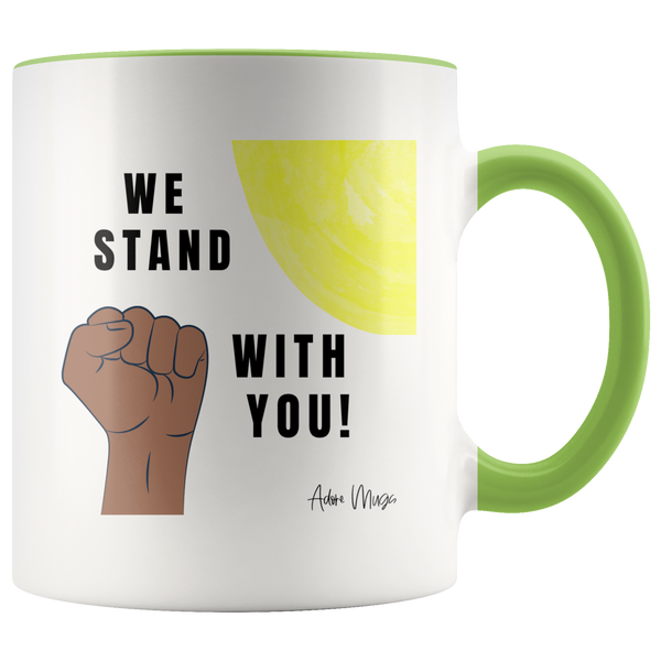 We Stand With You Coffee Mug - Adore Mugs
