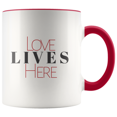 Love Lives Here Coffee Mug - Adore Mugs