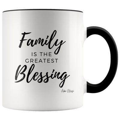 Family is The Greatest Blessing Coffee Mug - Adore Mugs