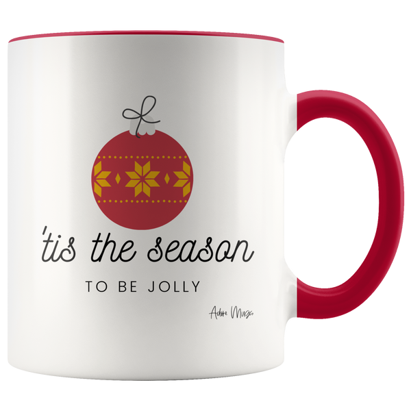 Tis the Season To Be Jolly Coffee Mug - Adore Mugs
