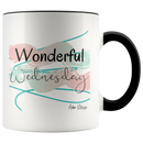 Wonderful Wednesday Coffee Mug - Adore Mugs