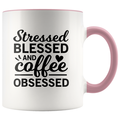 Stressed, Blessed and Coffee Obsessed Coffee Mug - Adore Mugs