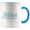 Believe Coffee Mug - Adore Mugs