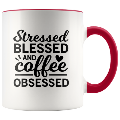 Stressed, Blessed and Coffee Obsessed Coffee Mug - Adore Mugs