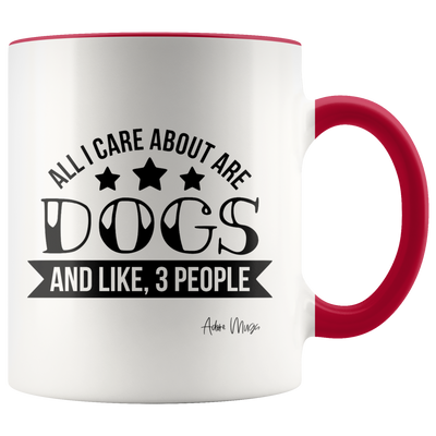 All I Care About Are Dogs Coffee Mug - Adore Mugs