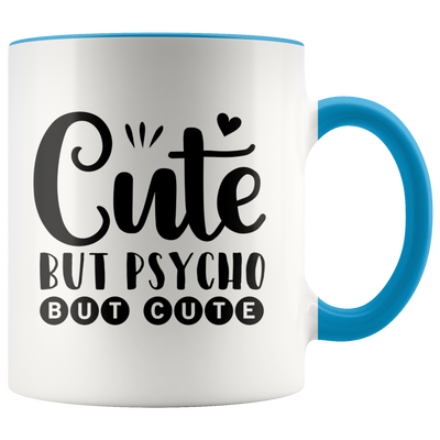 Cute But Psycho Coffee Mug - Adore Mugs