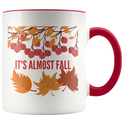 It's Almost Fall Coffee Mug - Adore Mugs