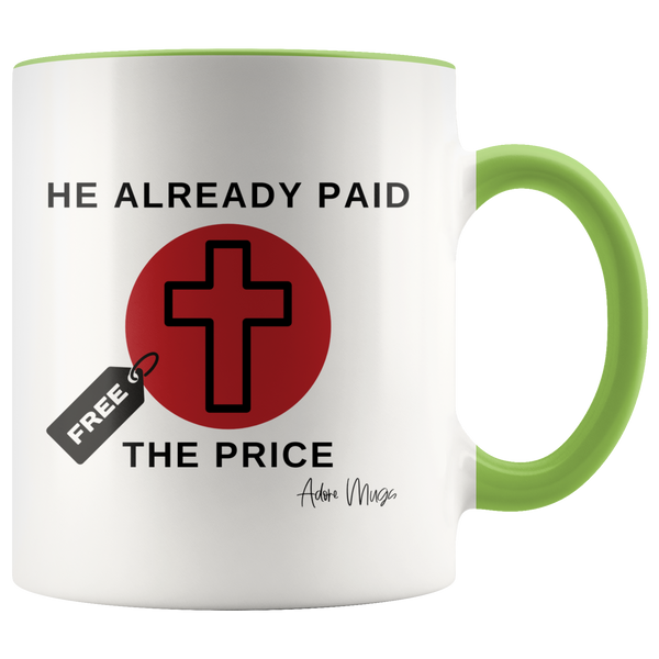 He Already Paid The Price Coffee Mug - Adore Mugs