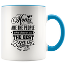 Moms Know Us Best Coffee Mug - Adore Mugs