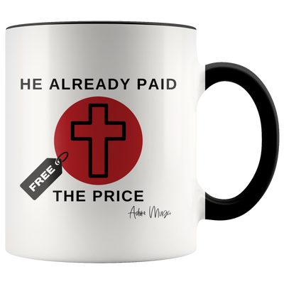 He Already Paid The Price Coffee Mug - Adore Mugs