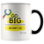 Go Big or Don't Go Coffee Mug - Adore Mugs