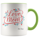 Love You Mom w/ Flowers 11oz Coffee Mug - Adore Mugs