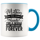 Mothers Hold Their Children's Hearts Forever Coffee Mug - Adore Mugs