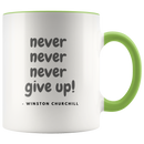 Never Give Up Coffee Mug - Adore Mugs