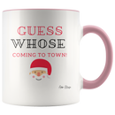 Guess Whose Coming to Town Coffee Mug - Adore Mugs