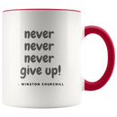 Never Give Up Coffee Mug - Adore Mugs