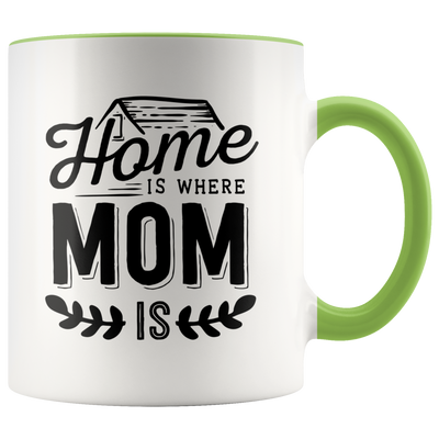 Home is Where Mom Is Coffee Mug - Adore Mugs