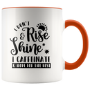 I Don't Rise and Shine I Caffeinate Coffee Mug - Adore Mugs