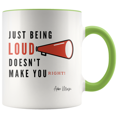 Just Being Loud Coffee Mug - Adore Mugs