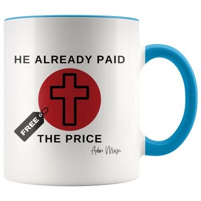 He Already Paid The Price Coffee Mug - Adore Mugs