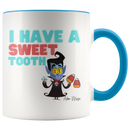 I Have A Sweet Tooth Coffee Mug - Adore Mugs