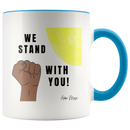 We Stand With You Coffee Mug - Adore Mugs