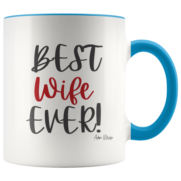 Best Wife Ever Coffee Mug - Adore Mugs
