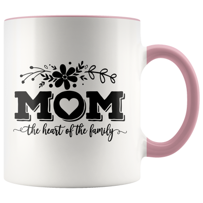 Mom, The Heart of the Family Coffee Mug - Adore Mugs