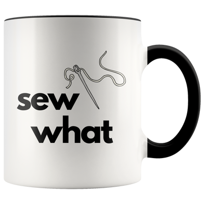 Sew What Coffee Mug - Adore Mugs