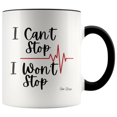 Can't Stop Won't Stop Coffee Mug - Adore Mugs