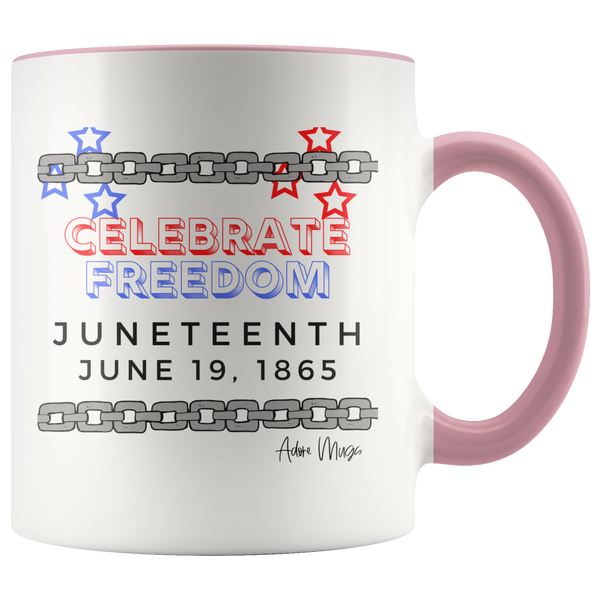 Juneteenth Celebrate Freedom Coffee Mug - Adore Mugs