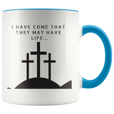 I Have Come Coffee Mug - Adore Mugs