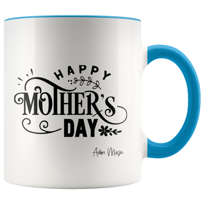 Happy Mothers Day Coffee Mug - Adore Mugs