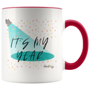 It's My Year Coffee Mug - Adore Mugs