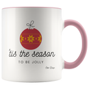 Tis the Season To Be Jolly Coffee Mug - Adore Mugs