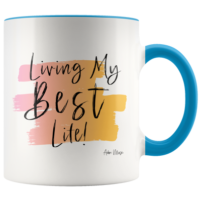 Living My Best Life Coffee Mug - Adore Mugs