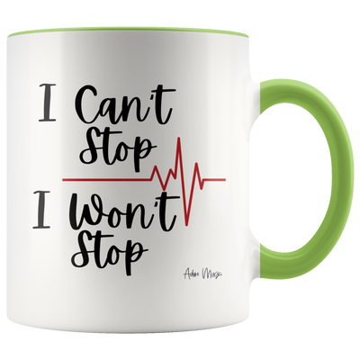 Can't Stop Won't Stop Coffee Mug - Adore Mugs