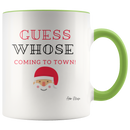 Guess Whose Coming to Town Coffee Mug - Adore Mugs