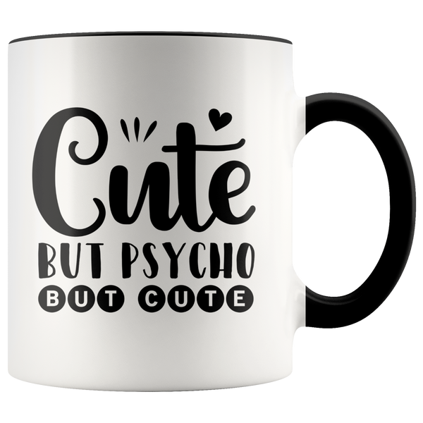 Cute But Psycho 11oz Coffee Mug