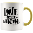 Love You Mom Coffee Mug - Adore Mugs