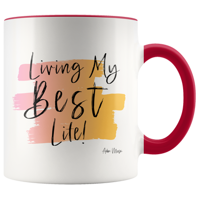 Living My Best Life Coffee Mug - Adore Mugs